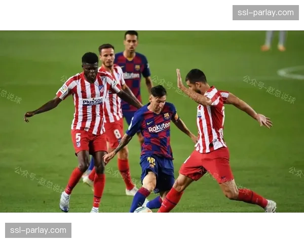 马竞铁血防守战术解析：两回合3-2淘汰巴萨的关键